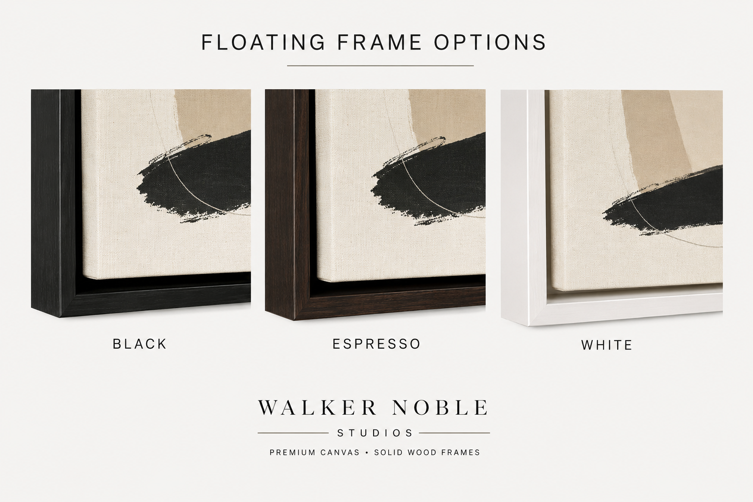 Floating frame options: Black, Espresso, and White